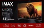 IMAX 32 inch FHD LED Frameless TV